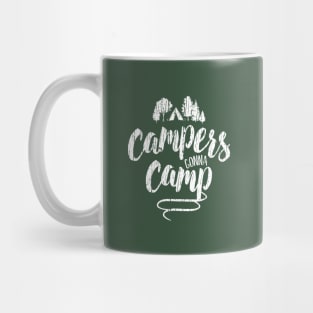 Campers Gonna Camp Mug